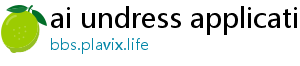 ai undress application free